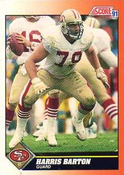 Harris Barton San Francisco 49ers 1991 Score NFL #396